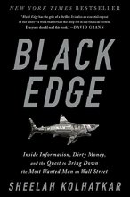 Cover art for Black Edge: Inside Information, Dirty Money, and the Quest to Bring Down the Most Wanted Man on Wall Street