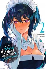 Cover art for The Maid I Hired Recently Is Mysterious, Vol. 2 (The Maid I Hired Recently Is Mysterious, 2)