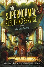 Cover art for The Supernormal Sleuthing Service #1: The Lost Legacy