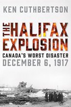 Cover art for The Halifax Explosion: Canada's Worst Disaster