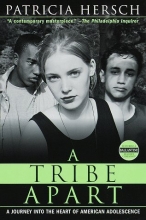 Cover art for A Tribe Apart: A Journey into the Heart of American Adolescence (Ballantine Reader's Circle)