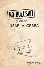 Cover art for No bullshit guide to linear algebra
