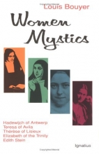 Cover art for Women Mystics: Hadewijch of Antwerp, Teresa of Avila, Therese of Lisieux, Elizabeth of the Trinity, Edith Stein