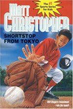 Cover art for Shortstop from Tokyo (Matt Christopher Sports Classics)