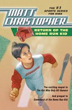 Cover art for Return of the Home Run Kid (Matt Christopher Sports Classics)