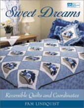 Cover art for Sweet Dreams: Reversible Quilts and Coordinates
