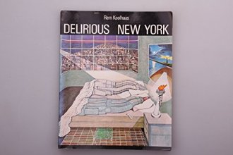 Cover art for Delirious New York: A Retroactive Manifesto for Manhattan