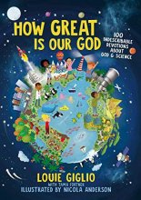 Cover art for How Great Is Our God: 100 Indescribable Devotions About God and Science (Indescribable Kids)