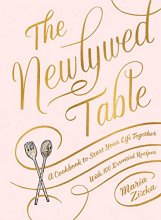 Cover art for The Newlywed Table: A Cookbook to Start Your Life Together
