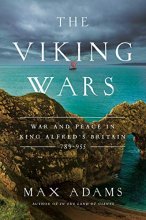 Cover art for The Viking Wars: War and Peace in King Alfred's Britain: 789 - 955