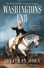 Cover art for Washington's End: The Final Years and Forgotten Struggle