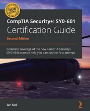 Cover art for CompTIA Security+: SY0-601 Certification Guide: Complete coverage of the new CompTIA Security+ (SY0-601) exam to help you pass on the first attempt, 2nd Edition