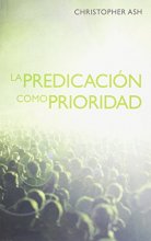 Cover art for La predicación como prioridad (Spanish Edition)