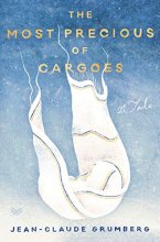 Cover art for The Most Precious of Cargoes: A Tale