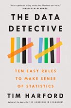 Cover art for The Data Detective: Ten Easy Rules to Make Sense of Statistics