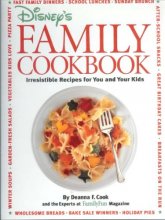 Cover art for Disney's Family Cookbook: Irresistible Recipes for You and Your Kids by Cook, Deanna F. (1996) Spiral-bound