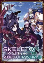 Cover art for Skeleton Knight in Another World (Manga) Vol. 7