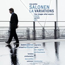 Cover art for LA Variations · Five Images After Sappho · Mania · Gambit · Giro / Upshaw · Karttunen · L.A. Phil. · London Sinfonietta · Salonen