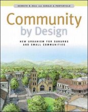 Cover art for Community By Design: New Urbanism for Suburbs and Small Communities