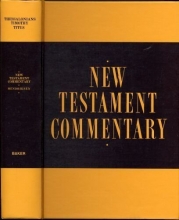 Cover art for New Testament Commentary: Exposition of I and II Thessalonians, I and II Timothy and Titus