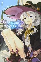 Cover art for Wandering Witch: The Journey of Elaina, Vol. 1 (light novel) (Wandering Witch: The Journey of Elaina (light novel), 1)