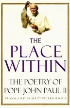 Cover art for The Place Within: The Poetry of Pope John Paul II
