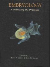Cover art for Embryology: Constructing the Organism [illustrated]