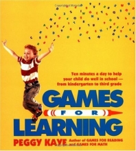 Cover art for Games for Learning: Ten Minutes a Day to Help Your Child Do Well in School - From Kindergarten to Third Grade