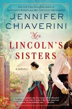 Cover art for Mrs. Lincoln's Sisters: A Novel