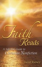 Cover art for Faith Reads: A Selective Guide to Christian Nonfiction