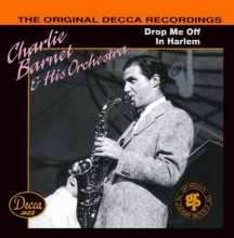 Cover art for Drop Me Off In Harlem by Charlie Barnet, Charlie Barnet & His Orchestra (2013-01-31)