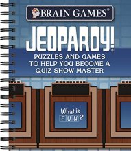 Cover art for Brain Games - Jeopardy!: Puzzles and Games to Help You Become a Quiz Show Master