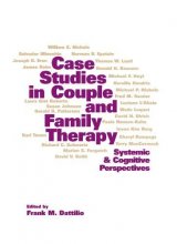 Cover art for Case Studies in Couple and Family Therapy: Systemic and Cognitive Perspectives