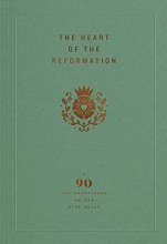 Cover art for The Heart of the Reformation: A 90-Day Devotional on the Five Solas