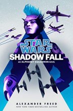 Cover art for Shadow Fall (Star Wars): An Alphabet Squadron Novel (Star Wars: Alphabet Squadron)