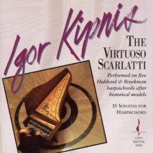 Cover art for Virtuoso Scarlatti: 15 Sonatas for Harpsichord (Igor Kipnis)
