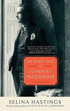 Cover art for The Secret Lives of Somerset Maugham: A Biography