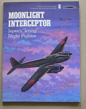 Cover art for Moonlight Interceptor: Japan's Irving Night Fighter (Famous Aircraft of the National Air and Space Museum Series No 8)
