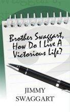 Cover art for Brother Swaggart How Do I Live a Victorious Life?