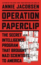 Cover art for Operation Paperclip: The Secret Intelligence Program to Bring Nazi Scientists to America