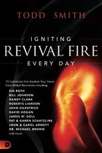 Cover art for Igniting Revival Fire Everyday: 70 Invitations that Awaken Your Heart from Global Revivalists including Randy Clark, David Hogan, James W. Goll, John and Carol Arnott, Dr. Michael Brown and more!