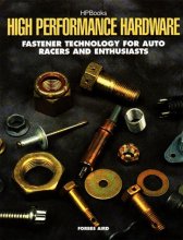 Cover art for High Performance Hardware: Fastener Technology for Racers and Enthusiasts