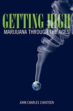 Cover art for Getting High: Marijuana through the Ages