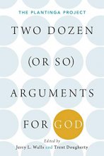 Cover art for Two Dozen (or so) Arguments for God: The Plantinga Project