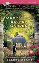 Cover art for Murder in the Secret Garden (A Book Retreat Mystery)