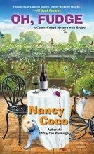 Cover art for Oh, Fudge! (A Candy-coated Mystery)
