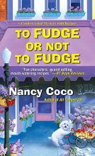 Cover art for To Fudge or Not to Fudge (A Candy-coated Mystery)
