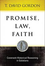 Cover art for Promise, Law, Faith: Covenant-Historical Reasoning In Galatians