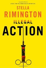 Cover art for Illegal Action (Series Starter, Liz Carlyle #3)