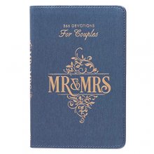 Cover art for Mr. & Mrs. 366 Devotions for Couples | Enrich Your Marriage and Relationship | Blue Faux Leather Flexcover Devotional Gift Book w/ Ribbon Marker